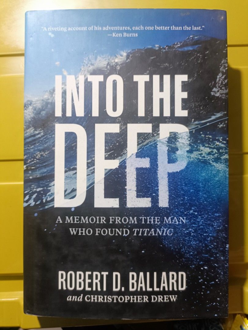 Into the Deep: A Memoir by Robert D. Ballard (Category: Storybooks) located in Manila. Submitted by krishna_ayanami (Listing ID 1457504915, Image 1). Description: - "Into the Deep" by Robert D. Ballard, discoverer of the Titanic. - Chronicles his incredible adventures and explorations. - Praised as a riveting account by Ken Burns. - Perfect for enthusiasts of history and exploration..