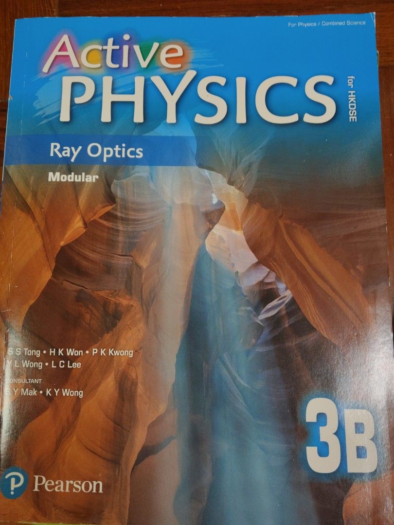 Active Physics 3B (Ray Optics) HKDSE （分類：教科書）位於 Hong Kong。 由 keenstorm_b97853 提交（商品編號 1457635943，圖片 1）。簡介： 呢本係 Active Physics 3B，講 Ray Optics 嘅。適用於 HKDSE。書本由 Pearson 出版，作者有 S.S. Tong 等人。有 consultant Y. Mak 等人。書本係 3B 級別。。