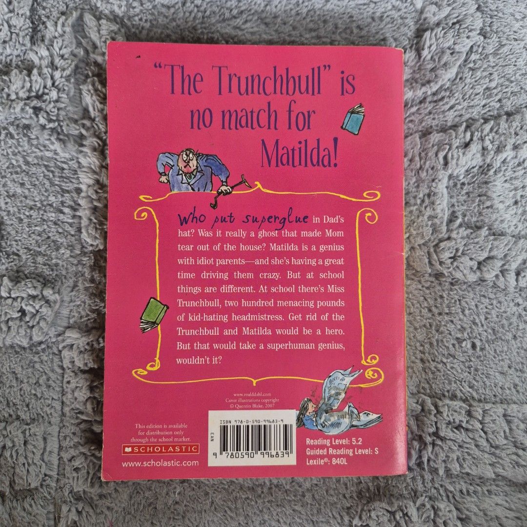 Matilda by Roald Dahl, illustrated by Quentin Blake (Category: Children's Books) located in Balanga. Submitted by chxles (Listing ID 1457565452, Image 2). Description: - Scholastic - Trumpet Club special edition - paperback - well-loved with signs of wear 📷 ask for more pics through PM loc: Balanga City, Bataan MOP: Gcash / bank transfer MOD: J&T / other preferred couriers.