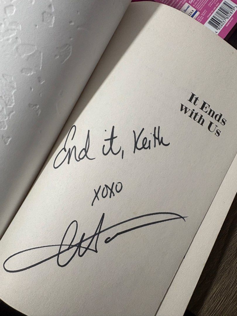 SIGNED COPY - It Ends With Us by Colleen Hoover (Category: Storybooks) located in Manila. Submitted by sellingextrasonly (Listing ID 1457703854, Image 3). Description: - Signed copy of 'It Ends With Us' by Colleen Hoover - New York Times Bestselling Novel - Features a floral cover design - Includes a handwritten message and signature on an inside page - Ideal for fans of romance and drama genres.