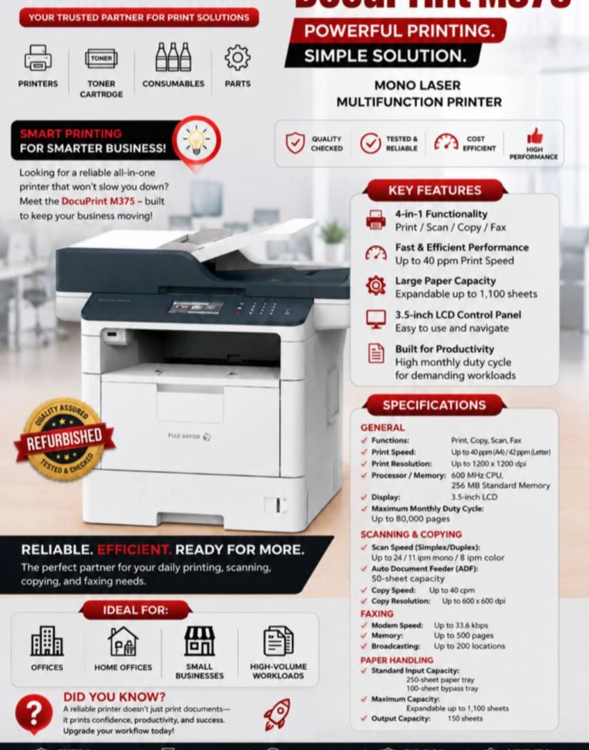 Fuji Xerox DocuPrint M375 Mono Laser Multifunction Printer (Category: Printers, Scanners & Copiers) located in Caloocan City. Submitted by copiermach60483 (Listing ID 1458087316, Image 1). Description: - All-in-one functionality: Print, Scan, Copy, Fax - Fast printing speed: Up to 40 pages per minute (ppm) - High paper capacity: Expandable up to 1,100 sheets - User-friendly 3.5-inch LCD control panel - Designed for productivity and high-volume wo