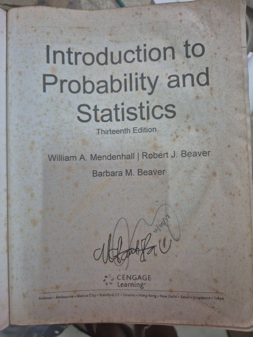 Introduction to probability and statistics (Category: Textbooks) located in Manila. Submitted by book_works (Listing ID 1458161253, Image 3). Description: - Title: Introduction to Probability and Statistics - Edition: Thirteenth Edition - Authors: William A. Mendenhall, Robert J. Beaver, Barbara M. Beaver - Condition: Pre-loved, with visible signs of wear but pages are intact and readable. - Level: Tertiary Education - Ideal for: Students studyin