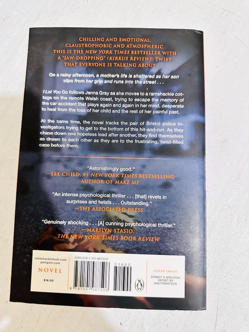Let Me Go by Clare Mackintosh Novel (Category: Storybooks) located in Quezon City. Submitted by lovereloved (Listing ID 1458139513, Image 2). Description: - Thriller novel: 'Let Me Go' by Clare Mackintosh - New York Times Bestseller - Perfect for fans of psychological thrillers - Pages are clean and binding is solid - Ready for its next reader!.