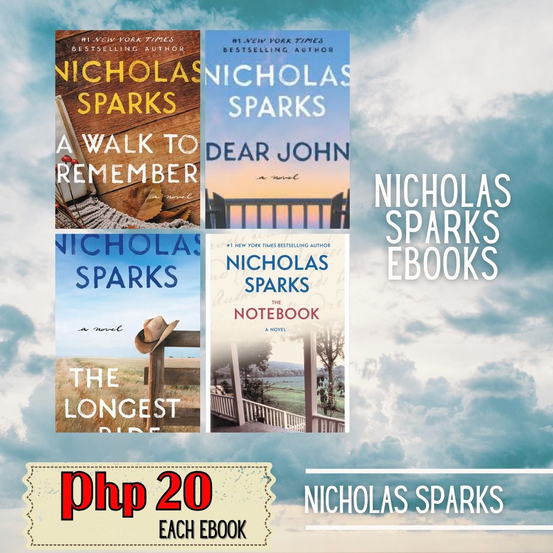 Nicholas Sparks Ebooks (Category: Storybooks) located in Quezon City. Submitted by charmedchapters26 (Listing ID 1458202789, Image 1). Description: file format: epub *please make sure that your e-reader or e-reader app is compatible with the said format *** Available titles: 1. A Walk to Remember 2. Dear John 3. The Longest Ride 4. The Notebook Php 20 per title. Get all 4 ebooks for only Php 40. *** HOW TO AVAIL? 1. Please fill out the ORDER FORM