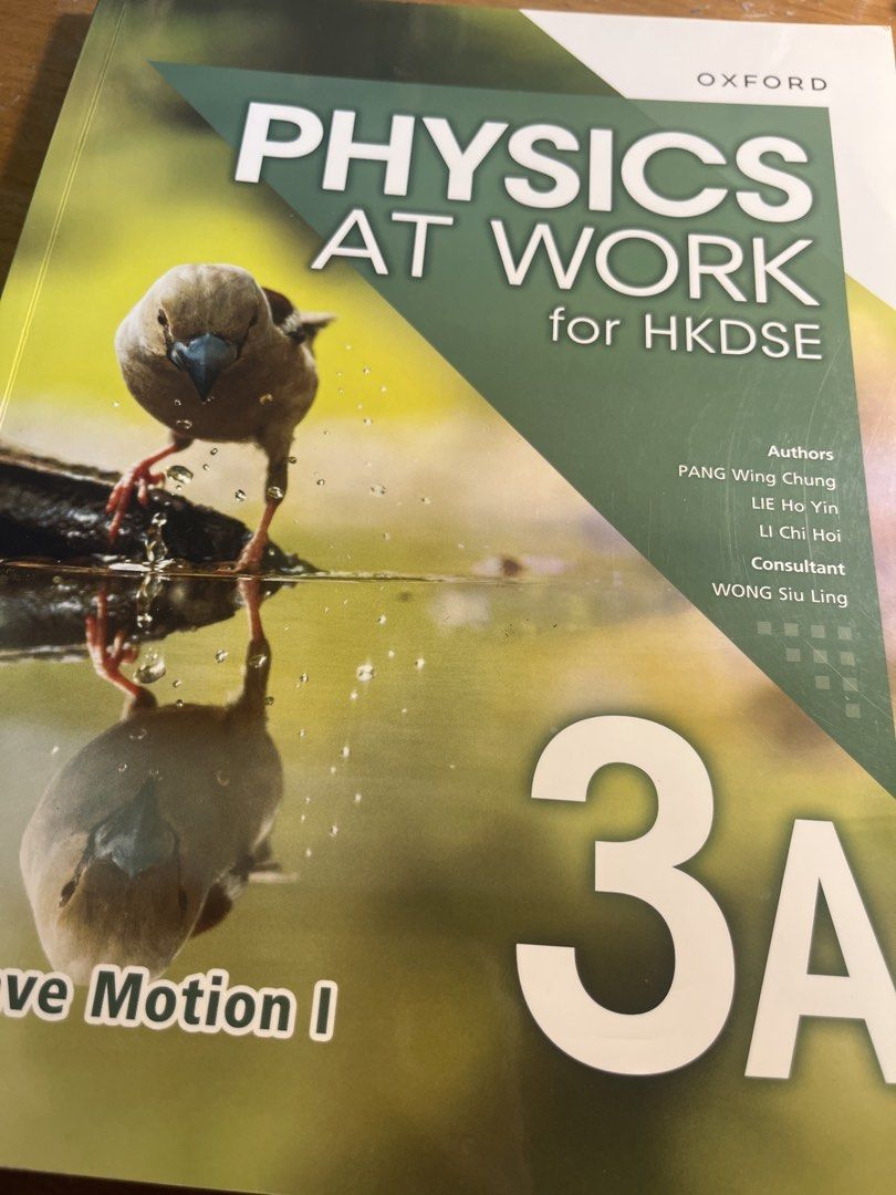 Oxford Physics at Work for HKDSE 3A Textbook （分類：教科書）位於 Hong Kong。 由 happycloud246 提交（商品編號 1458448677，圖片 1）。簡介： Oxford Physics at Work for HKDSE textbook, volume 3A. Covers topics including motion. Authors are PANG Wing Chung, LIE Ho Yin, and LI Chi Hoi. Consultant is WONG Siu Ling. Great resource for HKDSE Physics students. 可議 好少地方有用過 新淨～ 介意勿擾 Dm for more details 🙈🙈 FPS / Alipay/Payma/ cash 。