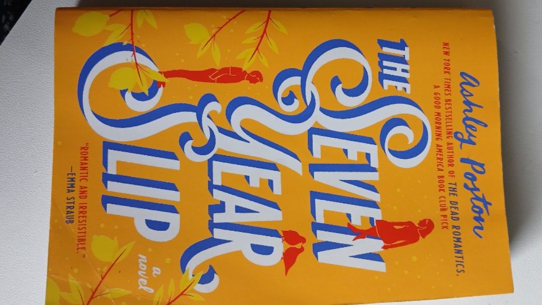 The Seven Year Slip by Ashley Poston (Category: Storybooks) located in Kidapawan. Submitted by cheskuhh (Listing ID 1458496270, Image 1). Description: GOOD AS NEW From Fully-booked Read once or twice only.
