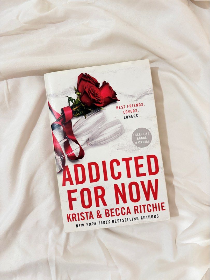 Addicted For Now by Krista & Becca Ritchie Novel (Category: Storybooks) located in Marikina City. Submitted by beadc (Listing ID 1453550994, Image 1). Description: - Title: Addicted For Now - Authors: Krista & Becca Ritchie - Series: Addicted Series - Type: Novel - Features: Includes bonus material - Ideal for: Fans of the Addicted series.