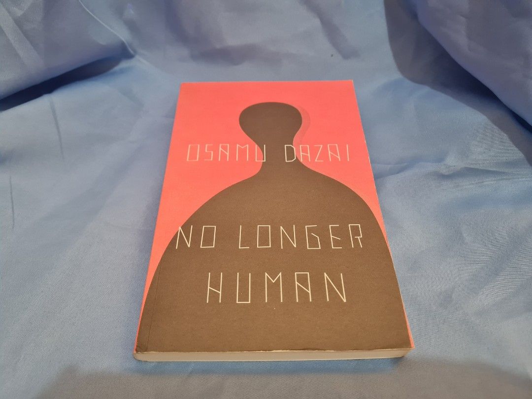 No Longer Human by Osamu Dazai (Category: Storybooks) located in Cavite. Submitted by taiyaki_iris (Listing ID 1453517521, Image 1). Description: - MOP: Gcash/Maya - MOD: JnT - LOC: Dasma Cavite.