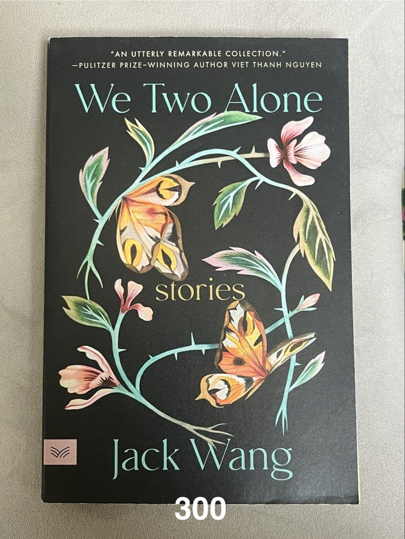 We Two Alone by Jack Wang (Category: Storybooks) located in Makati City. Submitted by gworlhood (Listing ID 1458706050, Image 1). Description: - Excellent collection for short story enthusiasts - RFS: Decluttering, need funds Please message for inquiries or if you want more pictures + be specific about what you would like to see! ❌ Can I see more pictures? ✅ Can I see pictures of the spine/pages/cover, etc.? You can check my profile for other ava