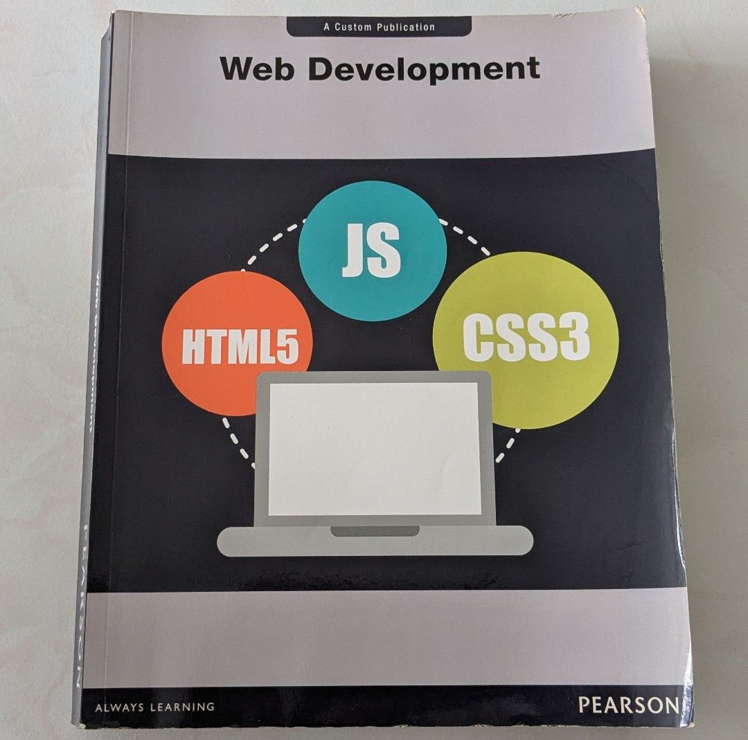 Web Development Book - HTML5, JS, CSS3 (Category: Textbooks) located in Singapore. Submitted by 7see6watches (Listing ID 1458721381, Image 1). Description: - Learn web development - Covers HTML5, JavaScript, and CSS3 - Published by Pearson - Ideal for beginners - Do take note this is a 2015 edition.