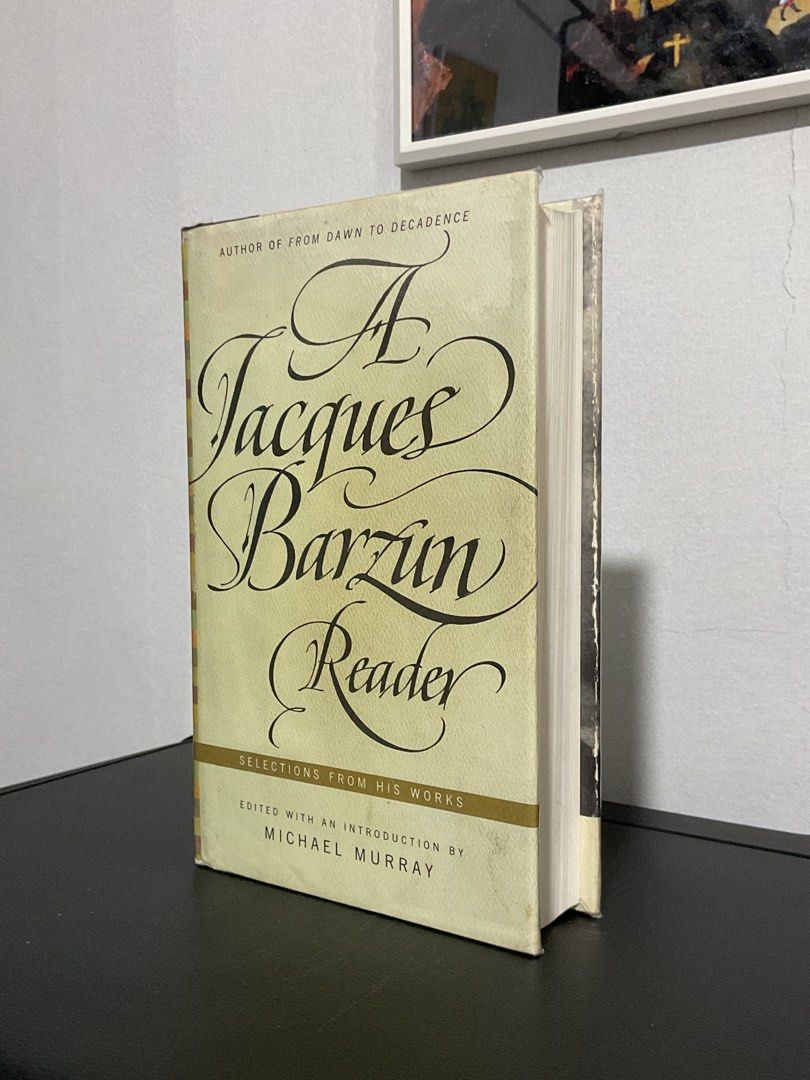 A Jacques Barzun Reader: Selections from His Works | Hardback/Hardcover (Category: Storybooks) located in Manila. Submitted by smnrys (Listing ID 1453705298, Image 2). Description: - Collection of writings by Jacques Barzun - Edited with an introduction by Michael Murray - Explores diverse topics from Barzun's extensive works - Ideal for fans of cultural history and philosophy - Condition: Spine shows some wear, pages are clean.