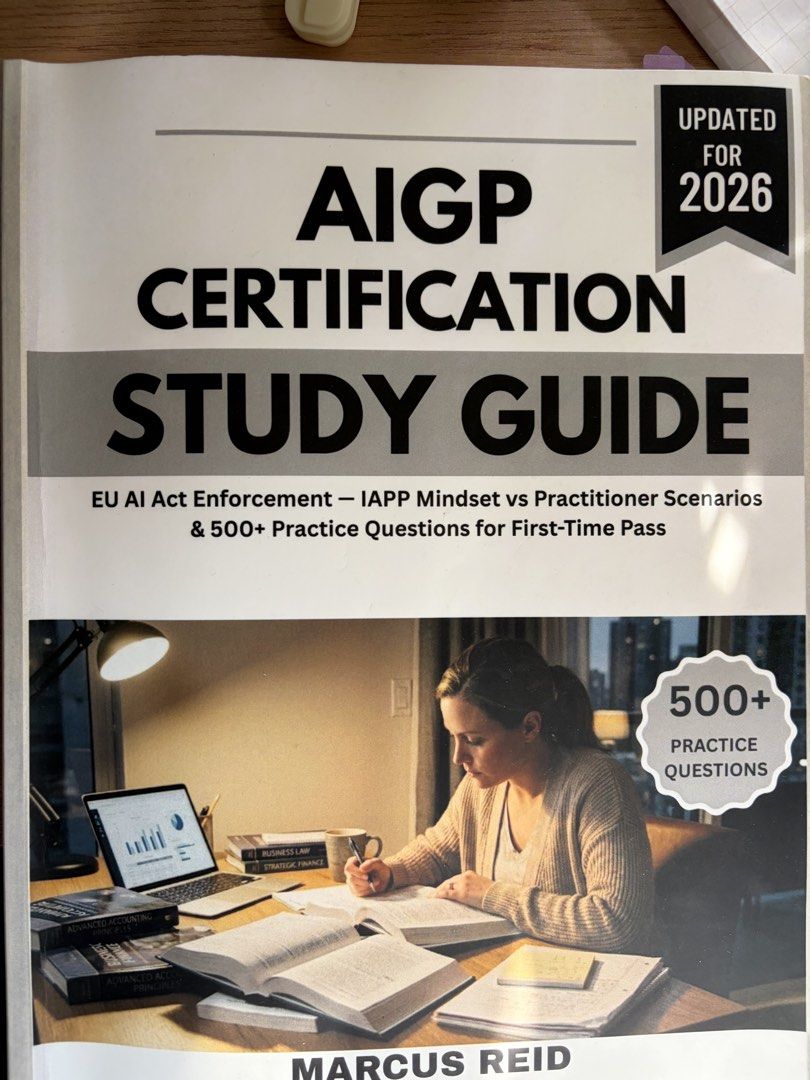 AIGP Certification Study guide (Category: Textbooks) located in Singapore. Submitted by bongbong88 (Listing ID 1453720017, Image 1). Description: - AIGP Certification Study Guide, updated for 2026 - Covers EU AI Act Enforcement & IAPP Mindset vs. Practitioner Scenarios - Features 500+ practice questions for first-time pass - Written by Marcus Reid - Rewires thinking for exam conditions - Includes 600+ scenario-based questions and current EU AI Ac