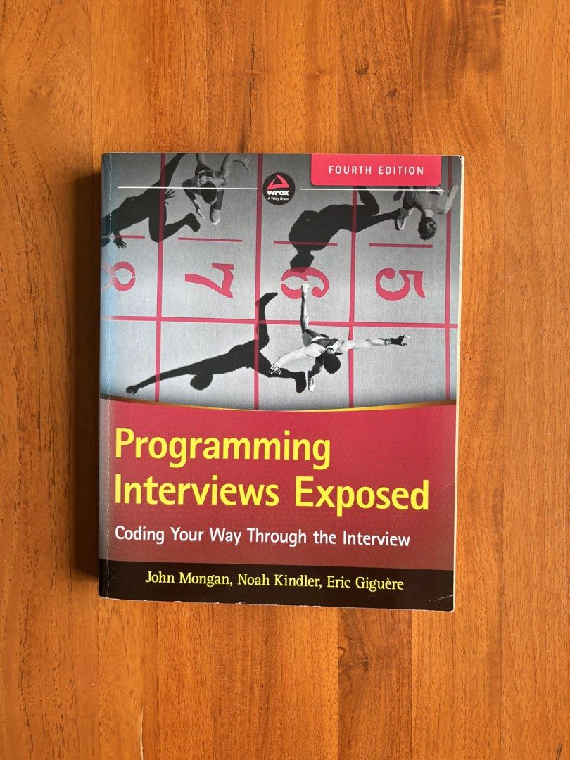 Programming Interviews Exposed 4th Edition Coding Your Way Through Interview (Category: Textbooks) located in Singapore. Submitted by ylsq1122 (Listing ID 1454025533, Image 1). Description: - Ace your technical interviews with Programming Interviews Exposed, 4th Edition. - Master common coding interview problems with clear explanations. - Essential preparation for aspiring software engineers. - Land your dream job in tech..