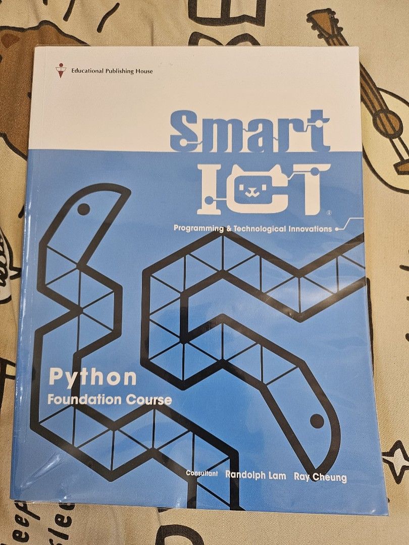 Smart ICT Python Foundation Course （分類：教科書）位於 Hong Kong。 由 msjchan1023 提交（商品編號 1454143834，圖片 1）。簡介： F.3 九成半新 冇筆漬。