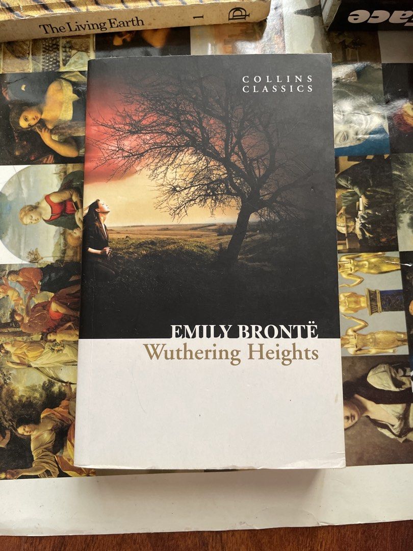 Wuthering Heights by Emily Brontë - Collins Classics (Category: Storybooks) located in Makati City. Submitted by yahjunn (Listing ID 1454072400, Image 1). Description: - Classic novel: Wuthering Heights by Emily Brontë - Edition: Collins Classics - Features striking cover art - Ideal for fans of classic literature - A great addition to any bookshelf.