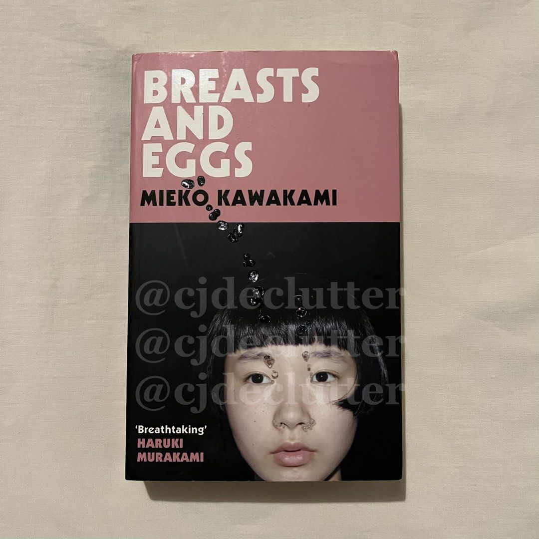 Breast and Eggs by Mieko Kawakami (Category: Storybooks) located in Rizal. Submitted by cjdeclutter (Listing ID 1454194614, Image 1). Description: MOP: GCash MOD: GGX/J&T or Lalamove RFS: downsizing PM for more inquiries Keywords: Books Preloved books Fiction books Classic books Popular books Booktok Japanese literature .