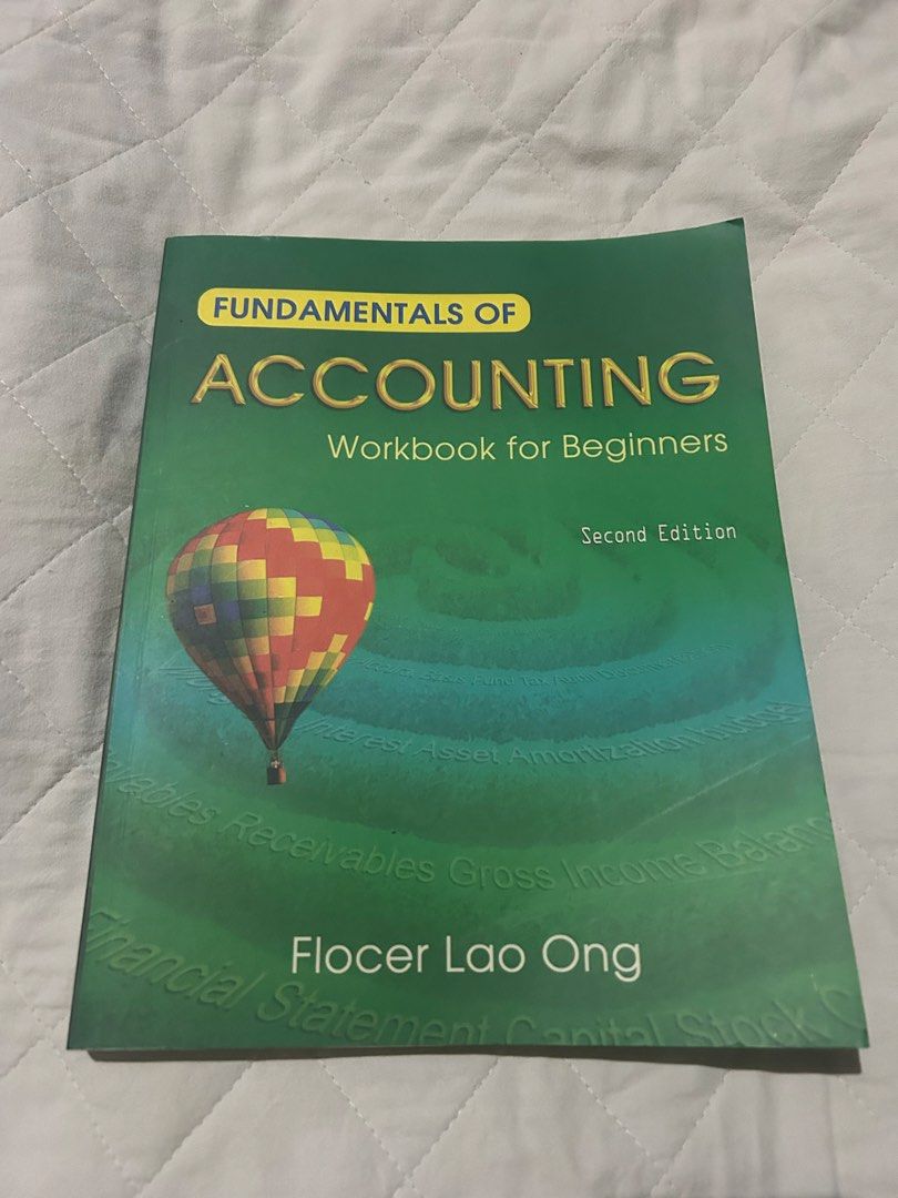 Fundamentals of Accounting Workbook for Beginners Second Edition (Category: Textbooks) located in Naga. Submitted by aroaldaw (Listing ID 1454314478, Image 1). Description: - Accounting Workbook for Beginners - Second Edition - Author: Flocer Lao Ong.
