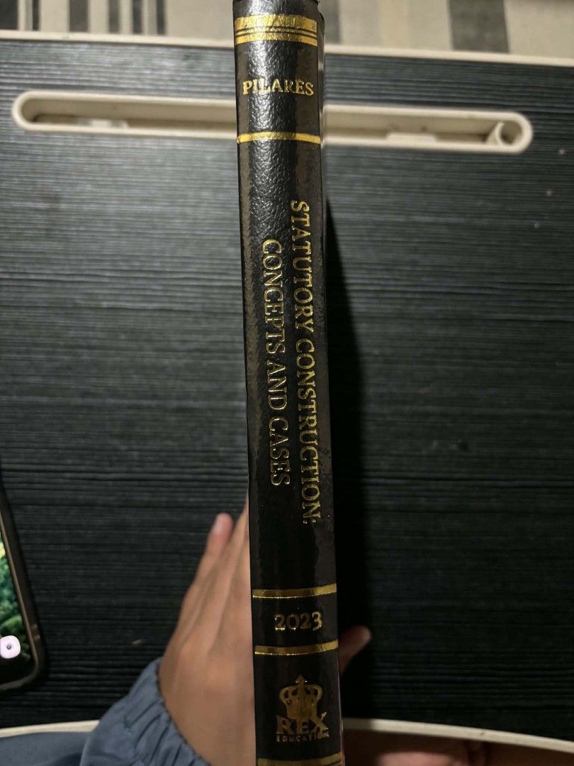Statutory Construction Book (Ricardo Pilares III) (Category: Textbooks) located in Cavite. Submitted by youngfox_eacc50 (Listing ID 1454499048, Image 2). Description: Second Edition May minimal na yellow stain lang but overall goods pa din.