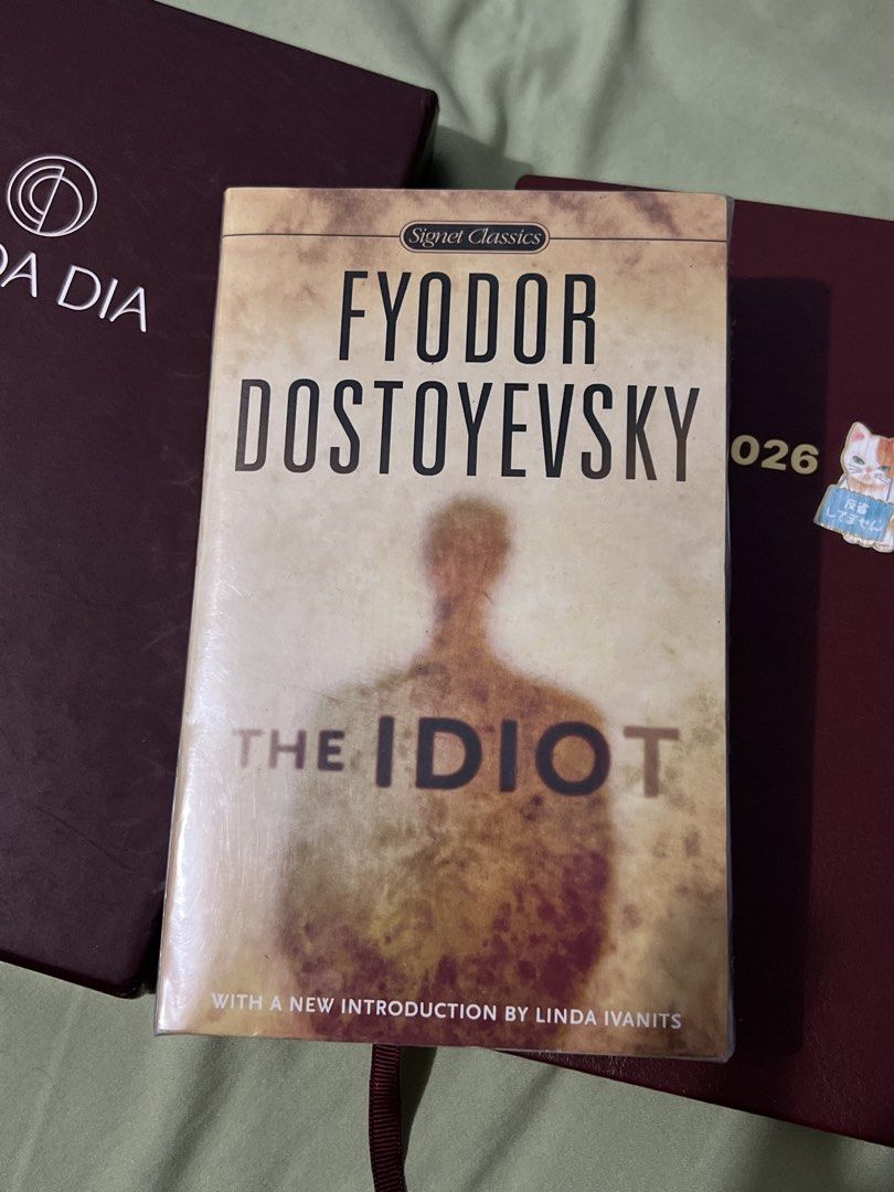 The Idiot by Fyodor Dostoyevsky (Signet Classics) (Category: Storybooks) located in Manila. Submitted by katlouixe (Listing ID 1454545953, Image 1). Description: - Fyodor Dostoyevsky's The Idiot - Signet Classics edition - brand new; sealed with plastic - bought from fully booked with price - rfs: decluttering; got a kindle.