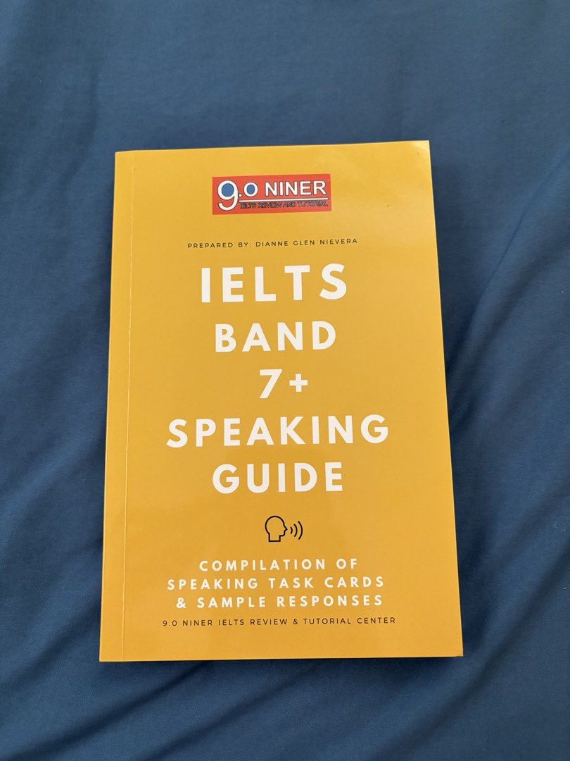 9.0 Niner IELTS Band 7+ Speaking Guide Compilation Task Cards (Category: Textbooks) located in Cavite. Submitted by m.salado (Listing ID 1454571448, Image 1). Description: - IELTS Speaking Guide by 9.0 Niner - Aim for Band 7+ - Includes speaking task cards - Features sample responses - Ideal for IELTS speaking preparation - Published by 9.0 Niner IELTS Review & Tutorial Center MOP: Gcash/Maya/BPI MOD: Lalamove LOC: Pasay .
