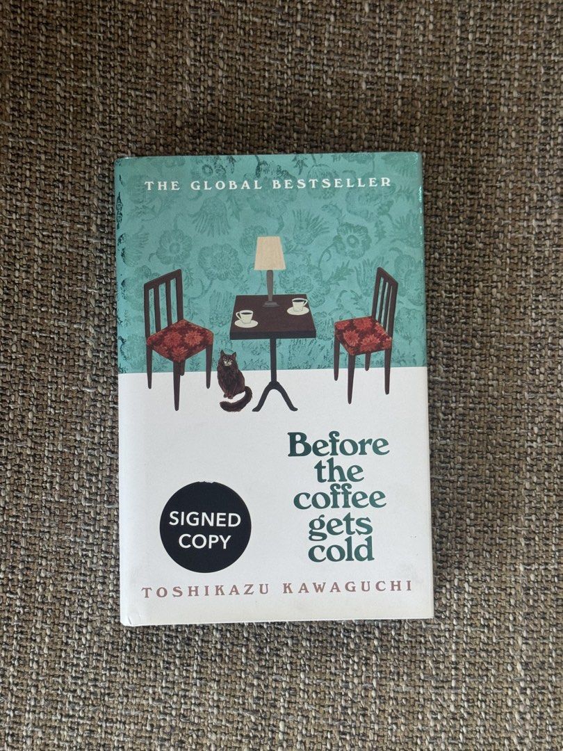 Before the Coffee Gets Cold Signed Edition Toshikazu Kawaguchi (Category: Storybooks) located in Taguig. Submitted by wincense (Listing ID 1454654564, Image 1). Description: - Signed copy of Before the Coffee Gets Cold by Toshikazu Kawaguchi - Picador Signed Edition - Personally bought in London - New and unread - Unique collectible copy.