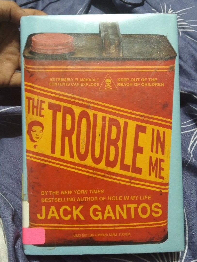 The Trouble in Me by Jack Gantos (Category: Storybooks) located in Quezon City. Submitted by hanajiso (Listing ID 1454603468, Image 1). Description: A fiery, autobiographical prequel to Hole in My Life — 14-year-old Jack falls under the spell of his rebellious neighbor Gary Pagoda and starts sliding off track. Dark, funny, and honest coming-of-age read. 📖 Format: Hardcover w/ dust jacket ✍️ Author: Jack Gantos (NYT bestselling author of Hole in 