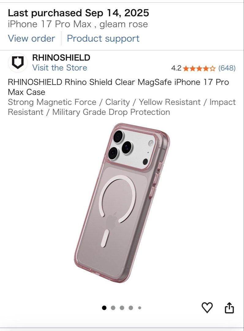 Rhinoshield Magsafe Iphone 17 Pro max (Gleam Rose) (Category: Cases & Sleeves) located in Manila. Submitted by wornonceuponatime (Listing ID 1458899289, Image 3). Description: Purchased last September 2025 at amazon japan. Used for approximately 2-3 days only. Bought for ¥6500 (₱2500). Selling for only ₱1600 *Strong Magnetic Force / Clarity / Yellow Resistant / Impact Resistant / Military Grade Drop Protection.