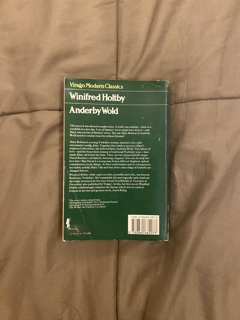 Anderby Wold by Winifred Holtby - Virago Modern Classics (Category: Storybooks) located in Caloocan City. Submitted by lienzonius (Listing ID 1460735214, Image 3). Description: - Title: Anderby Wold - Author: Winifred Holtby - Edition: Virago Modern Classics - Genre: Classic Literature - Plot Summary: Follows Mary Robson, a young Yorkshire woman, as she inherits and revitalizes a neglected farm, exploring her life and the village of Anderby..