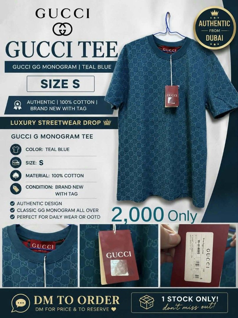 Classic GG Monogram Tee (Category: Luxury Apparel) located in Valenzuela. Submitted by romelia032007 (Listing ID 1460784420, Image 1). Description: Teal Blue 100% Cotton Brand New with Tag GUCCI TEE 👑 GG MONOGRAM | TEAL BLUE Authentic from Dubai ✈️ DETAILS: ✓ Size: S ✓ Color: Teal Blue ✓ Material: 100% Cotton ✓ Brand New with Tag ✓ Classic GG Monogram all over ✓ Perfect for Daily Wear or OOTD.