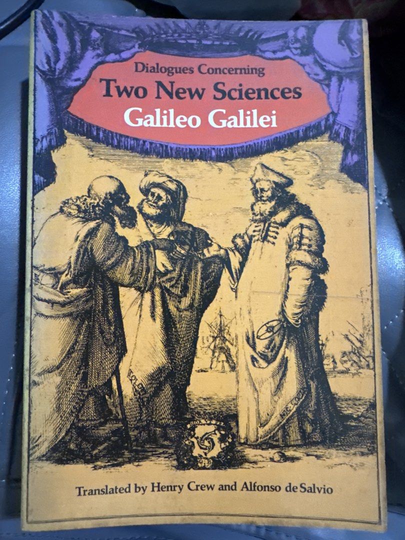 Dialogues Concerning Two New Sciences by Galileo Galilei (Category: Storybooks) located in Quezon City. Submitted by safedragon_2306ab257 (Listing ID 1460797503, Image 1). Description: - Classic science text: Dialogues Concerning Two New Sciences - Author: Galileo Galilei - Translation: Henry Crew and Alfonso de Salvio - Subject: Foundational work in physics and astronomy - Ideal for: Students and enthusiasts of scientific history.
