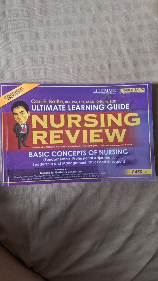 Nursing Review Basic Concepts of Nursing (Category: Assessment Books) located in San Ildefonso. Submitted by softstepsriri (Listing ID 1460770441, Image 1). Description: - Title: Nursing Review Basic Concepts of Nursing - Author: Carl E. Balita - Edition: Centennial 2022 Edition - Type: Ultimate Learning Guide - Content: Fundamentals, Professional Adjustments, Leadership, Management, Ethics, Research - Includes: Practice Tests - Ideal for: Nursin