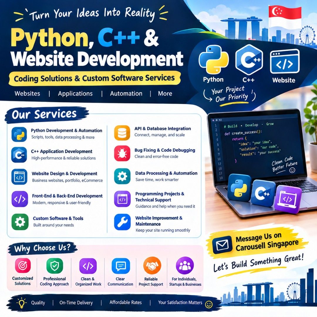 Python, C++ & Website Development | Coding Solutions & Custom Software Services 🇸🇬 (Category: IT & Programming) located in Singapore. Submitted by iconic_imprints (Listing ID 1460731097, Image 1). Description: Need a reliable developer for your website, Python project, C++ application, or custom coding task? We provide practical and professional web & software development services tailored to your requirements. 💻 Our Services: ✅ Python Develop