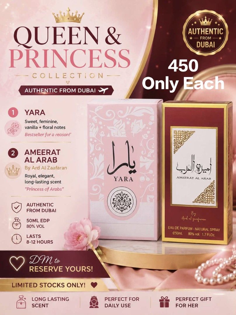 Queen & Princess Collection Perfumes - Authentic from Dubai (Category: Fragrance & Deodorants) located in Valenzuela. Submitted by romelia032007 (Listing ID 1460786510, Image 1). Description: - Authentic perfumes from Dubai (Queen & Princess Collection) - Available: YARA (sweet, vanilla + floral) & Ameerat Al Arab (royal, elegant) - Size: 50ml Eau de Parfum (EDP), 80% vol - Longevity: 8-12 hours - Limited stocks available! - DM to reserve your sc