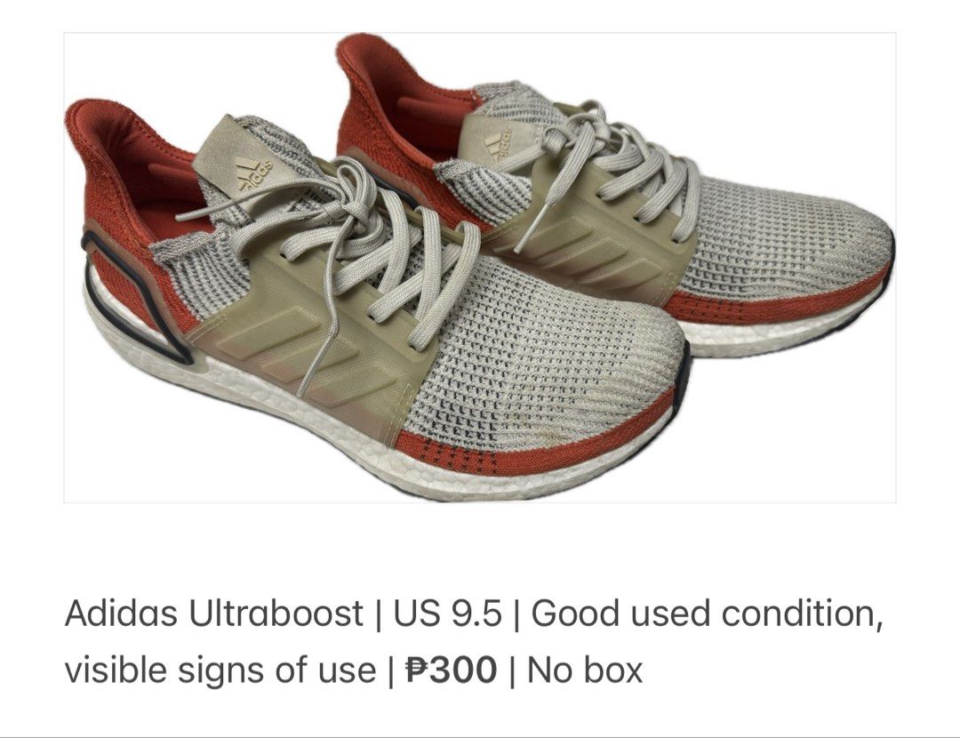 Adidas Ultraboost US 9.5 (Category: Sneakers) located in Manila. Submitted by aybi.7.3.1 (Listing ID 1460995820, Image 1). Description: - Adidas Ultraboost - US Size: 9.5 - Includes: Shoes only (no original box) - Price: P300.