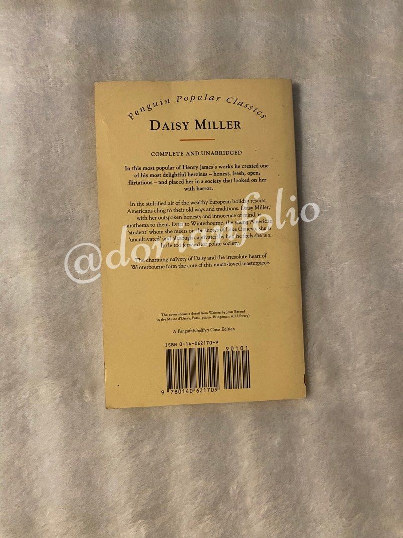 Daisy miller by henry james (Category: Storybooks) located in Manila. Submitted by dorianfolio (Listing ID 1460958811, Image 2). Description: Daisy Miller by Henry James Preloved copy in used/older condition. Has visible signs of age and use, but remains complete and readable. No annotations. Please refer to the photos for the book’s actual condition. MOP: GCash MOD: Pasig Shipping: J&T / Lalamove Message me for inquiries or to reserve. ♡.