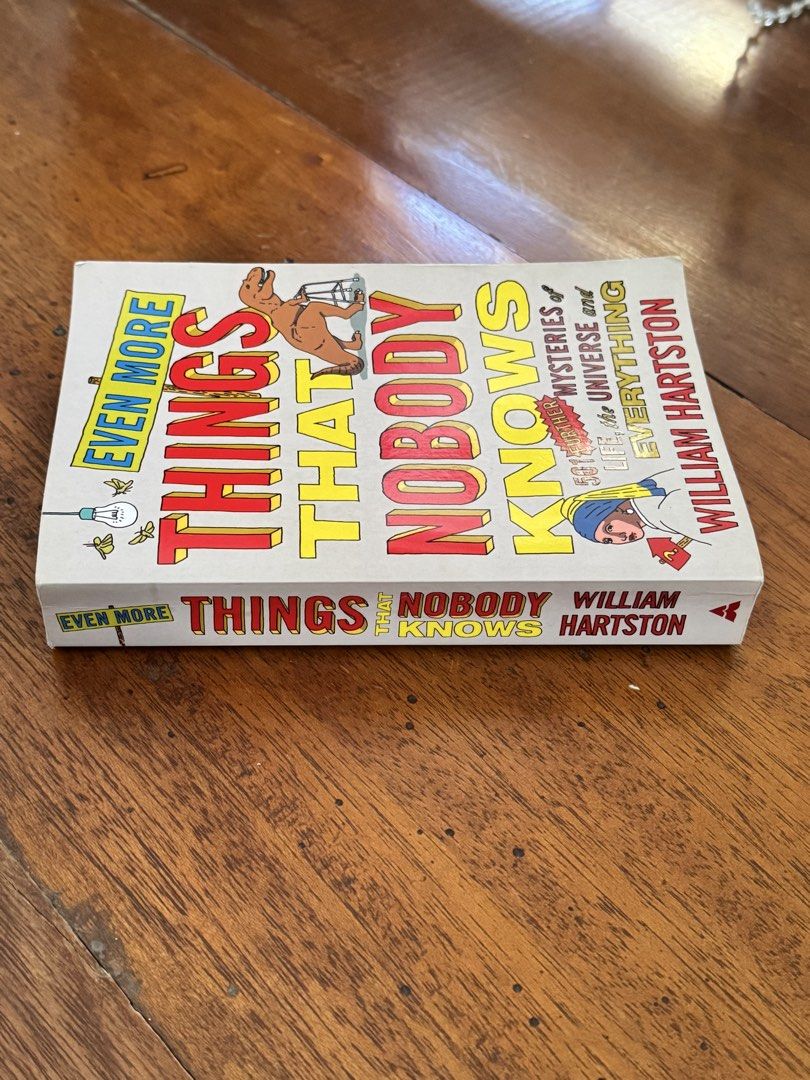 Even More Things That Nobody Knows by William Hartston (Category: Storybooks) located in Santo Tomas. Submitted by toughu (Listing ID 1460985549, Image 2). Description: - Fun book with 501 further mysteries - Covers life, the universe, and everything - Ideal for curious minds - Great for trivia and learning enthusiasts - Perfect for your next read rfs: decluttering • can send more photos of the item if needed •.