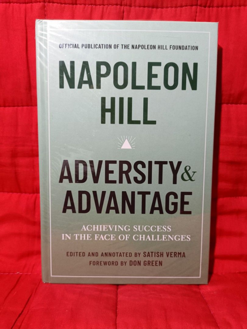 Napoleon Hill Adversity & Advantage Book (Category: Storybooks) located in Manila. Submitted by krishna_ayanami (Listing ID 1461069957, Image 1). Description: - Official publication of the Napoleon Hill Foundation. - Focuses on achieving success despite challenges. - Edited and annotated by Satish Verma. - Features a foreword by Don Green. - Essential reading for overcoming obstacles..