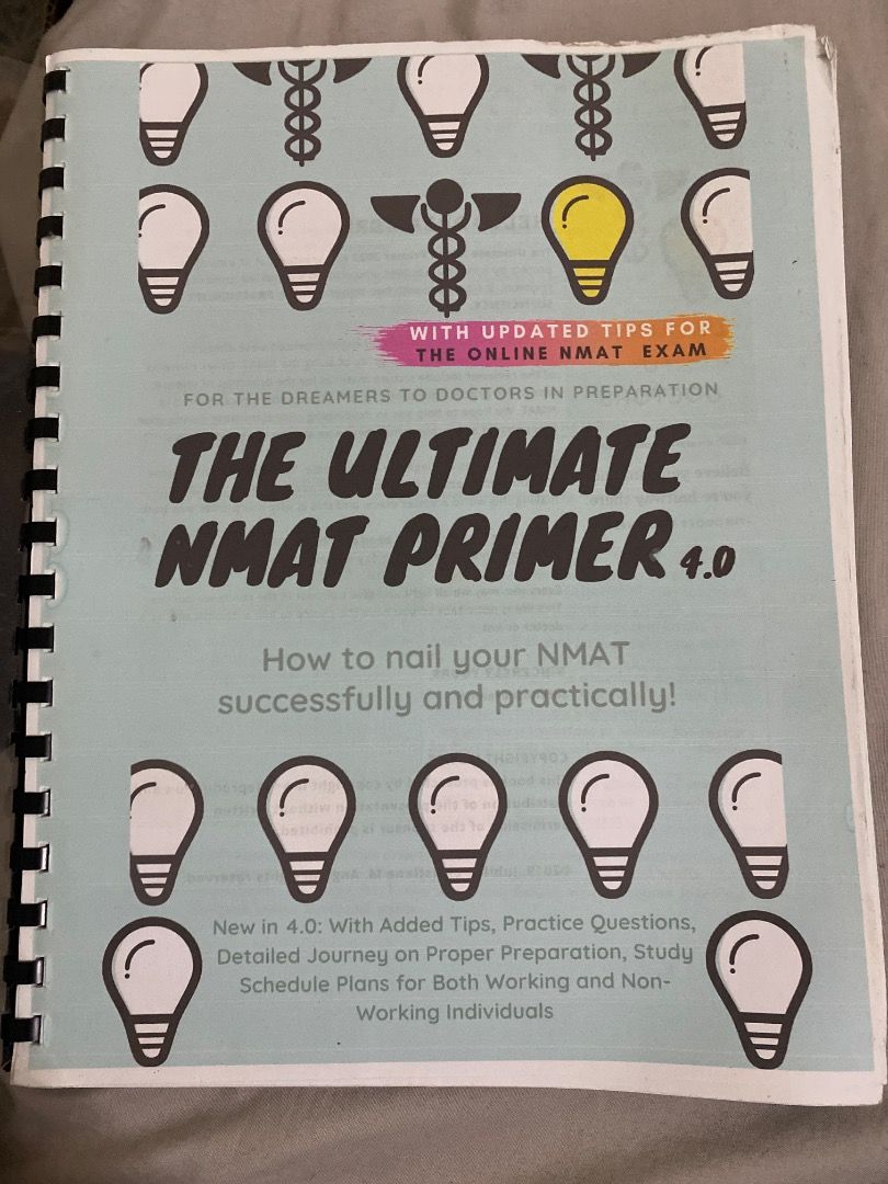 The Ultimate NMAT Primer 4.0 Book (Category: Textbooks) located in Manila. Submitted by katedeee (Listing ID 1461024253, Image 1). Description: - The Ultimate NMAT Primer 4.0 - Updated tips for the online NMAT exam - Ideal for aspiring doctors - Learn practical strategies for NMAT success - New in 4.0: Added tips, practice questions, and study plans - Study plans tailored for working and non-working individuals.