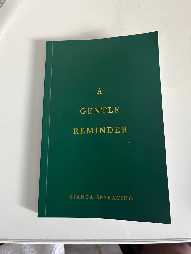 A gentle reminder by Bianca Sparacino (Category: Storybooks) located in Manila. Submitted by katrina0719 (Listing ID 1461351548, Image 1). Description: Read once In very good condition Original .