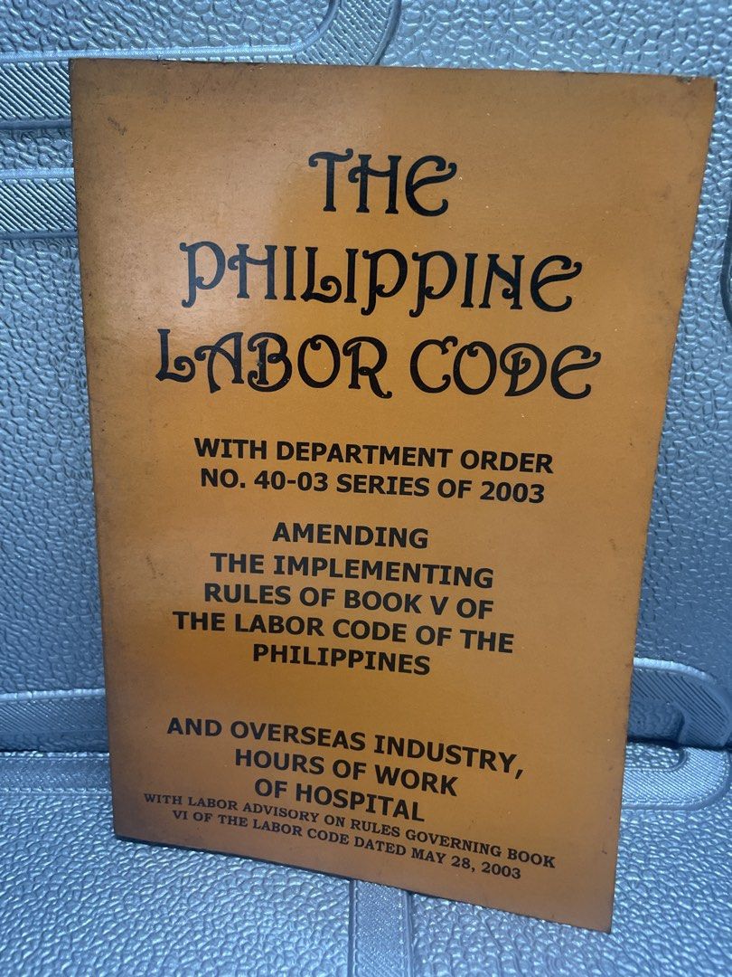 The Philippine Labor Code Book with Amendments (Category: Textbooks) located in San Juan City. Submitted by redrosierose (Listing ID 1461333563, Image 1). Description: - Philippine Labor Code book - Includes Department Order No. 40-03 series of 2003 - Covers amending the implementing rules of Book V - Details overseas industry, hours of work, and hospitals - Labor advisory for Book VI is included - Published by National Book Store - Original pric