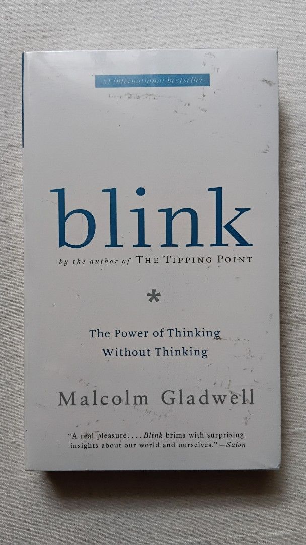 "Blink" by Malcolm Gladwell (Category: Storybooks) located in Antipolo. Submitted by imperial_trader (Listing ID 1461645720, Image 1). Description: - RFS: personal emergency *NEGOTIABLE/OPEN TO OFFERS as well - offers will be considered until a deal is made (items are delivered to the buyer and payment is made) - auto accept price: Php 600 - new/unopened - with original sealed plastic - softbound.