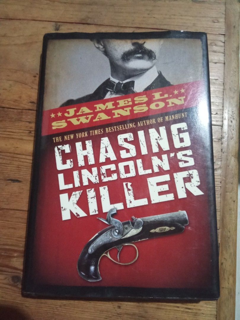 Chasing Lincoln's Killer by James L. Swanson (Category: Storybooks) located in Pasig City. Submitted by teebeedeee (Listing ID 1461706201, Image 1). Description: - Title: Chasing Lincoln's Killer - Author: James L. Swanson - Subject: Abraham Lincoln's assassination and the manhunt for John Wilkes Booth - Features: Packed with historical details and images - Ideal for: History buffs and readers interested in American history preowned hardcover boo