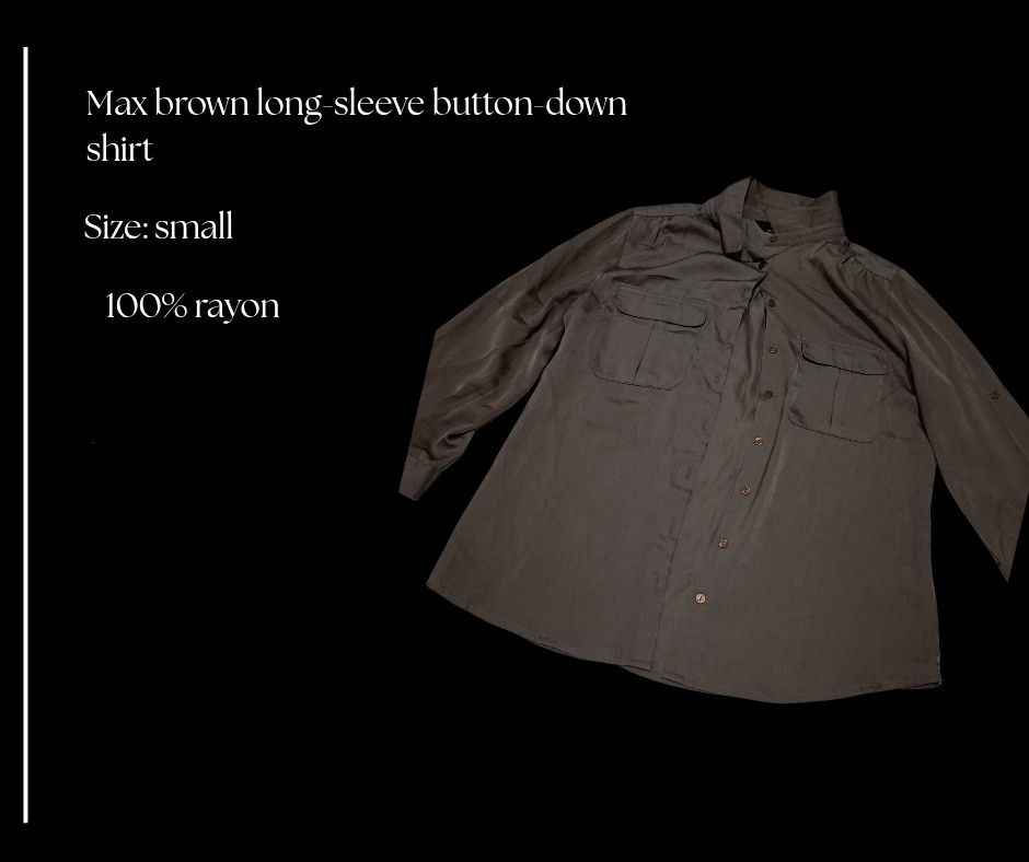 Max brown long sleeve button-down shirt, size small (Category: Longsleeves) located in Cauayan City . Submitted by meringuelover (Listing ID 1461601461, Image 1). Description: - Max brown long sleeve button-down shirt - 100% Rayon fabric - Size: Small - Two chest pockets with button closure - Button-down front - Roll-tab sleeves for versatile styling - Ideal for casual wear.