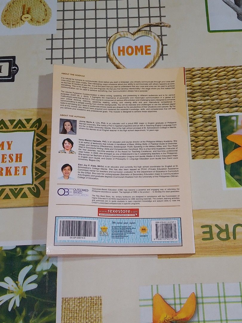 Purposive Communication (Category: Textbooks) located in Pandi. Submitted by lorichuu (Listing ID 1461693112, Image 2). Description: For Sale: Purposive Communication Authors: Jonna Marie A. Lim, PhD Irene Blanco-Hamada, PhD Elen Joy P. Alata, MAEd Publisher: REX Book Store - Pre-loved and well-used - Has handwritten notes and markings/highlights - Some dirt/minor marks on the cover - No plastic cover - No missing pages - Answer/activity pages ar