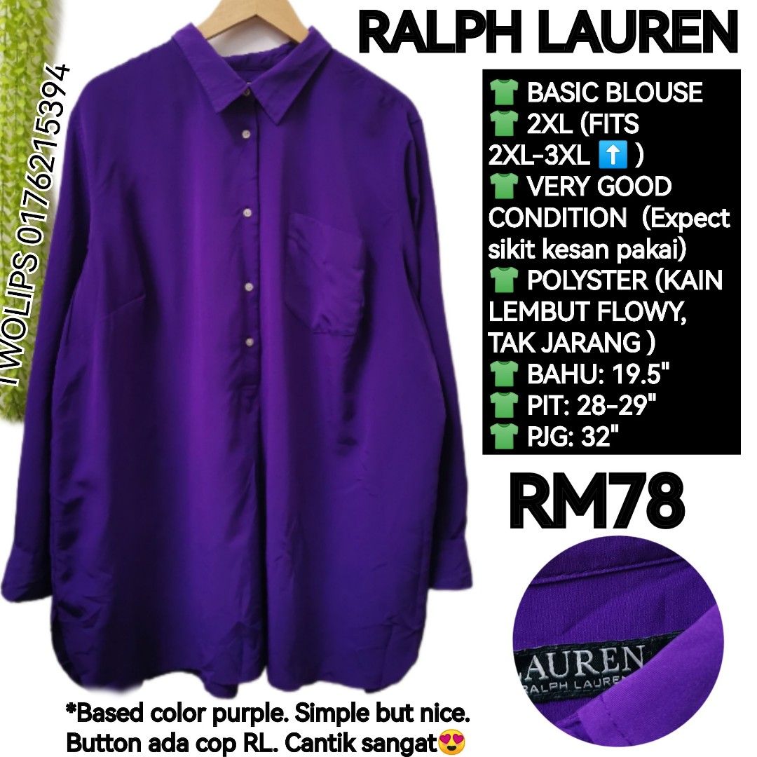 RALPH LAUREN BASIC BLOUSE (Category: Blouses) located in Sepang. Submitted by twolips.wardrobe (Listing ID 1461583702, Image 1). Description: FREE POSTAGE SEMENANJUNG ✔️ SS POSTAGE + RM15 ❤️❤️❤️❤️❤️❤️❤️❤️ PLEASE BACA SEBELUM BELI: ❤️ ADA 7 OWNER BAJU DALAM NI. 2 admin ❤️ BAJU DARI PELBAGAI SOURCES (ada new item/ warehouse sale/ custom/preloved / yang tak berkenan beli kat seller lain pun akan diletgo semula di sini, etc) ❤️ TAK SESUAI UNTUK FUSSY