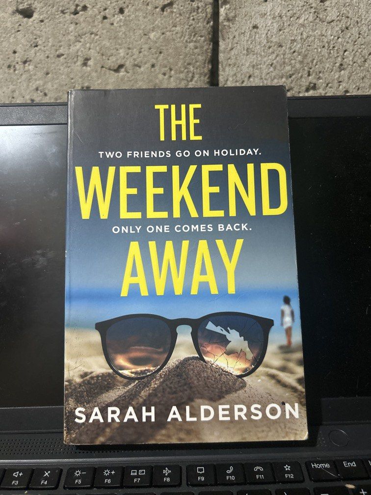 The Weekend Away by Sarah Alderson (Category: Storybooks) located in Makati City. Submitted by chapadz (Listing ID 1461753334, Image 1). Description: .