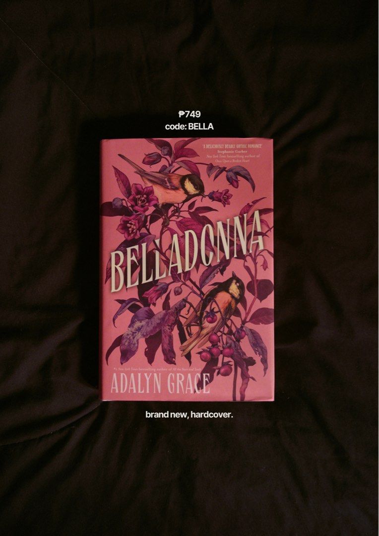 Belladona by Adalyn Grace (Hardcover) (Category: Storybooks) located in Pasay City. Submitted by noirshelfsociety (Listing ID 1461938614, Image 1). Description: brand new, hardcover.