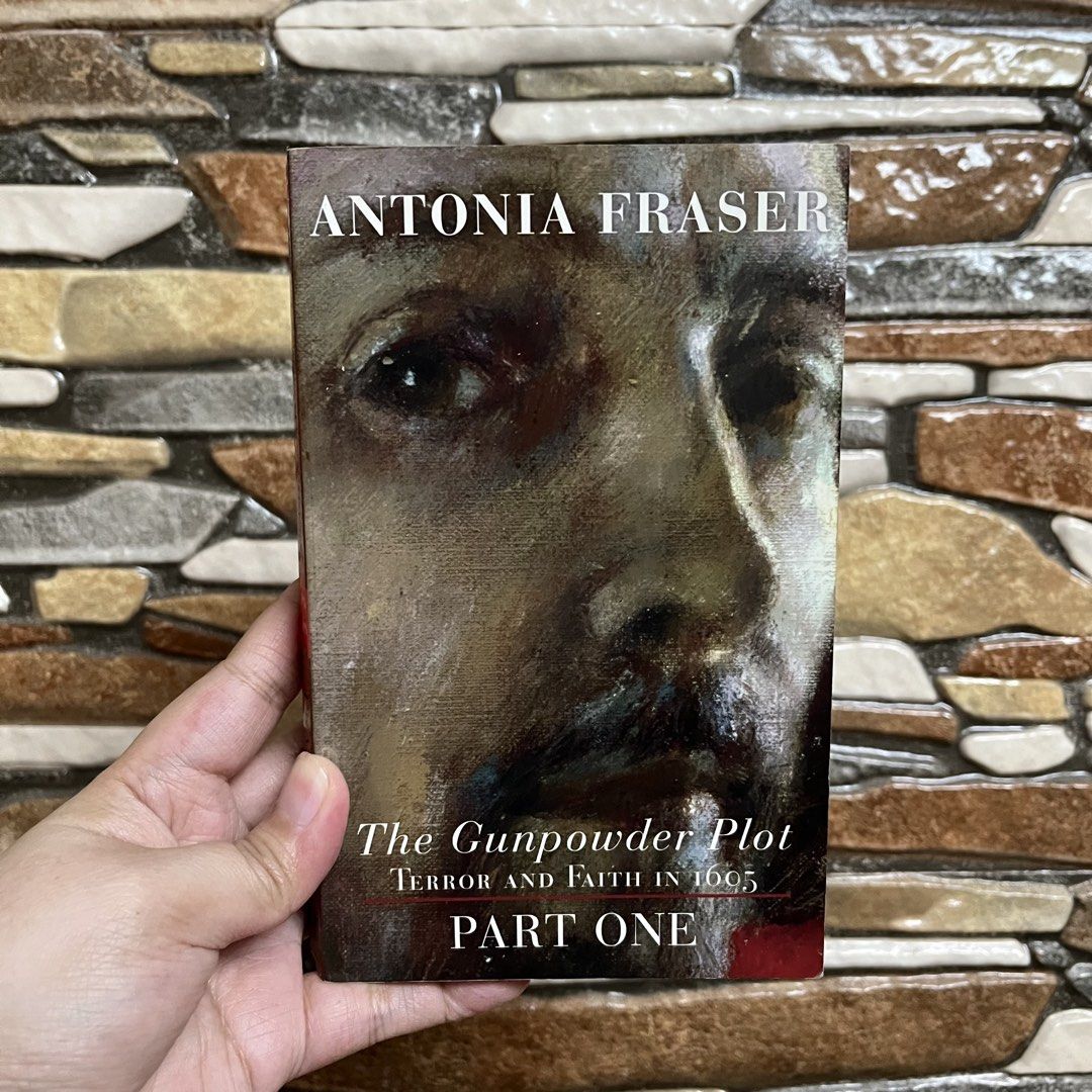 The Gunpowder Plot Part One by Antonia Fraser (Category: Storybooks) located in San Pedro. Submitted by rainyydayy (Listing ID 1461962544, Image 1). Description: - "The Gunpowder Plot" by Antonia Fraser - Vividly recounts the historical event and its characters - Winner of the Crime Writers' Association Gold Dagger Award for Non-Fiction - Published by Orion - Original Retail Price: £6.99.