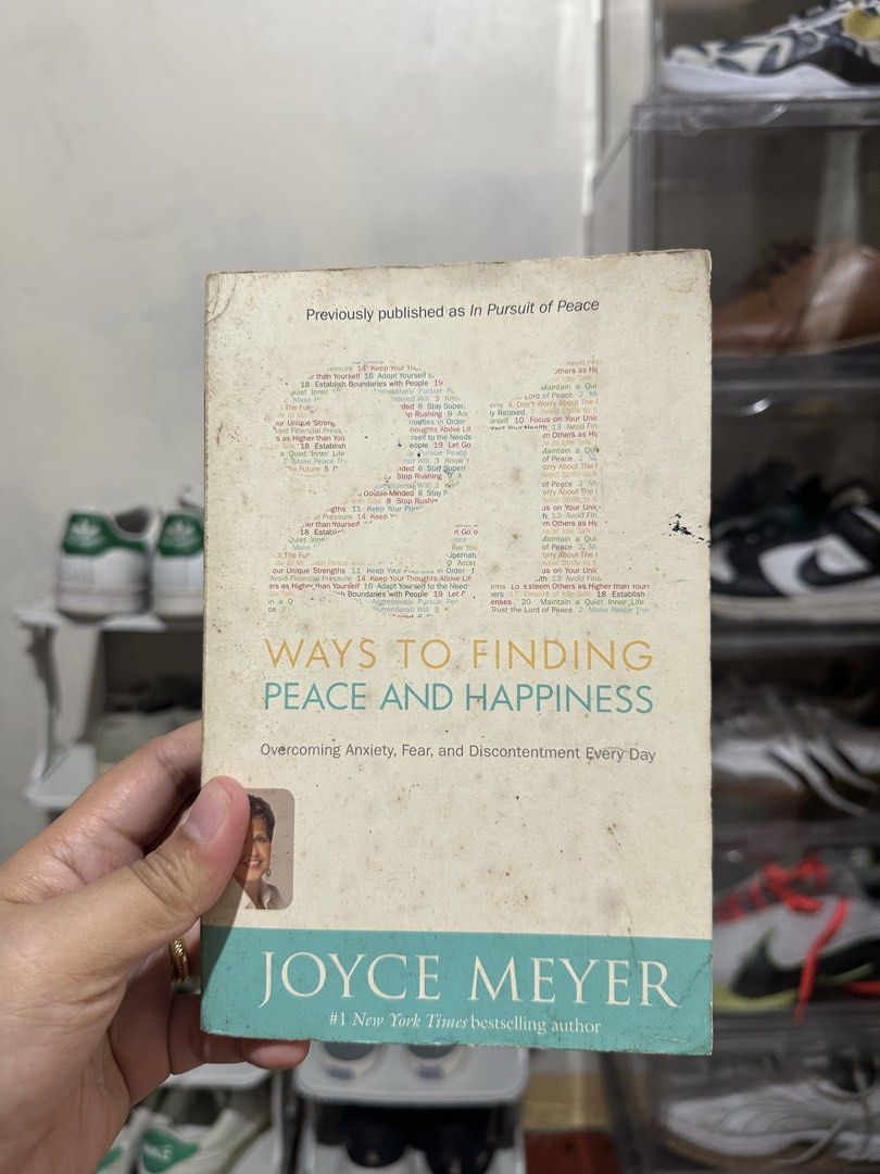 Ways to Finding Peace and Happiness by Joyce Meyer (Category: Storybooks) located in Manila. Submitted by jmalinea (Listing ID 1461847653, Image 1). Description: RFS: Decluttering Shipping: Via Lalamove Loc: Sta. Rosa, Laguna - Title: Ways to Finding Peace and Happiness by Joyce Meyer - Previously published as: In Pursuit of Peace - Content: Explores 21 ways to rediscover peace. - Key Themes: Overcoming anxiety, fear, and discontentment. - Ideal 