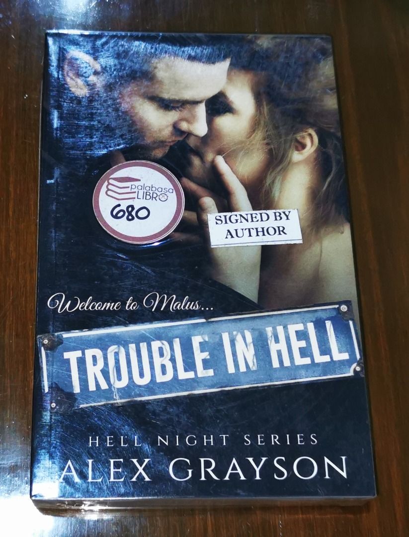 Hell Night Trouble in Hell Alex Grayson (Category: Storybooks) located in Iloilo. Submitted by k8sonlineph (Listing ID 1462063470, Image 1). Description: BRAND NEW SIGNED BY AUTHOR PAPERBACK Trouble and his brothers escaped from Malus, Texas as kids. In the dead of night, they left behind a hell so hideous, it made national news. Years later, they returned to make the place that was once their living nightmare, a safe place for those who have suf